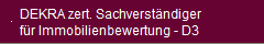 DEKRA zert. Sachverst�ndiger
f�r Immobilienbewertung - D3
