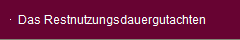 Das Restnutzungsdauergutachten
