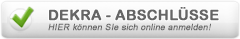 Hier klicken f�r die DEKRA - Anmeldungen!